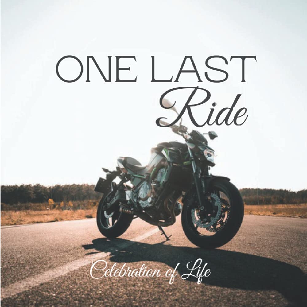 Motorcycle Funeral Guest Book: Celebration of Life for Riders: Memorial, Condolence & Remembrance Book | Family & Friends Keepsake Sign In Book with ... for Names, Address Messages & Picture Insert