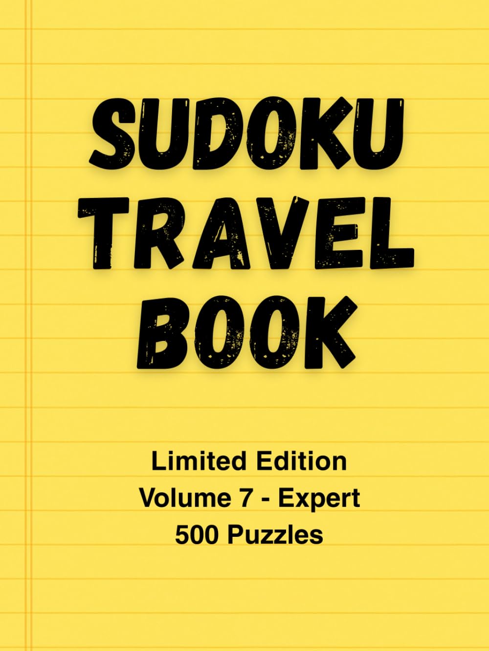 Sudoku Travel Book: Volume 7 - Expert Limited Edition