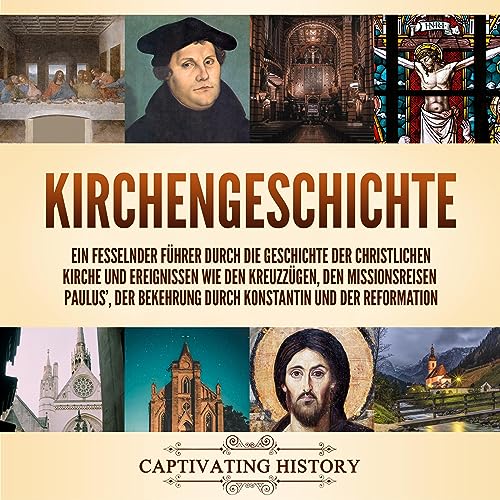Amazon.com: Kirchengeschichte [Church History]: Ein fesselnder Führer durch die Geschichte der 