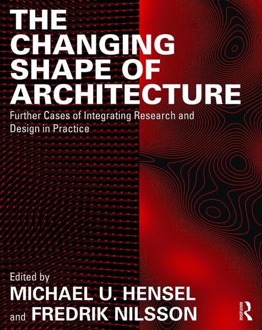 The Changing Shape of Architecture un ouvrage de référence pour repenser le design en agence