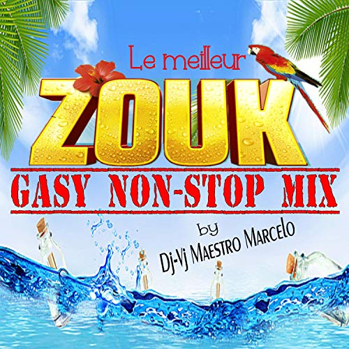  Le meilleur Zouk Gasy Non-Stop Mix