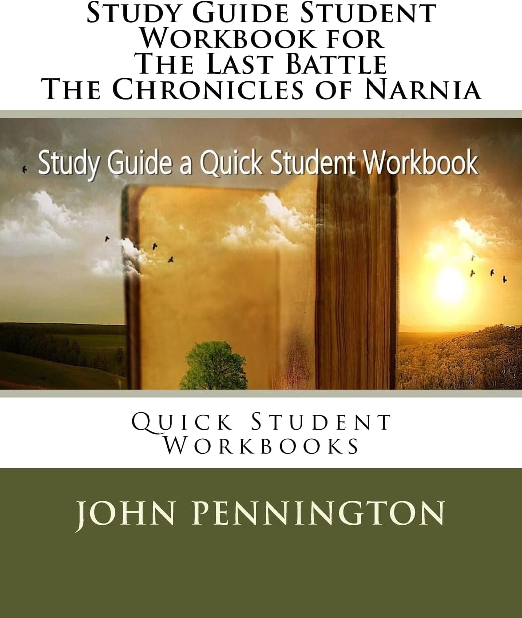 Study Guide Student Workbook for the Last Battle the Chronicles of Narnia: Quick Student Workbooks