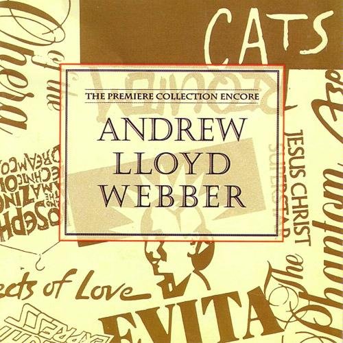 Andrew Lloyd Webber: The Premiere Collection Encore