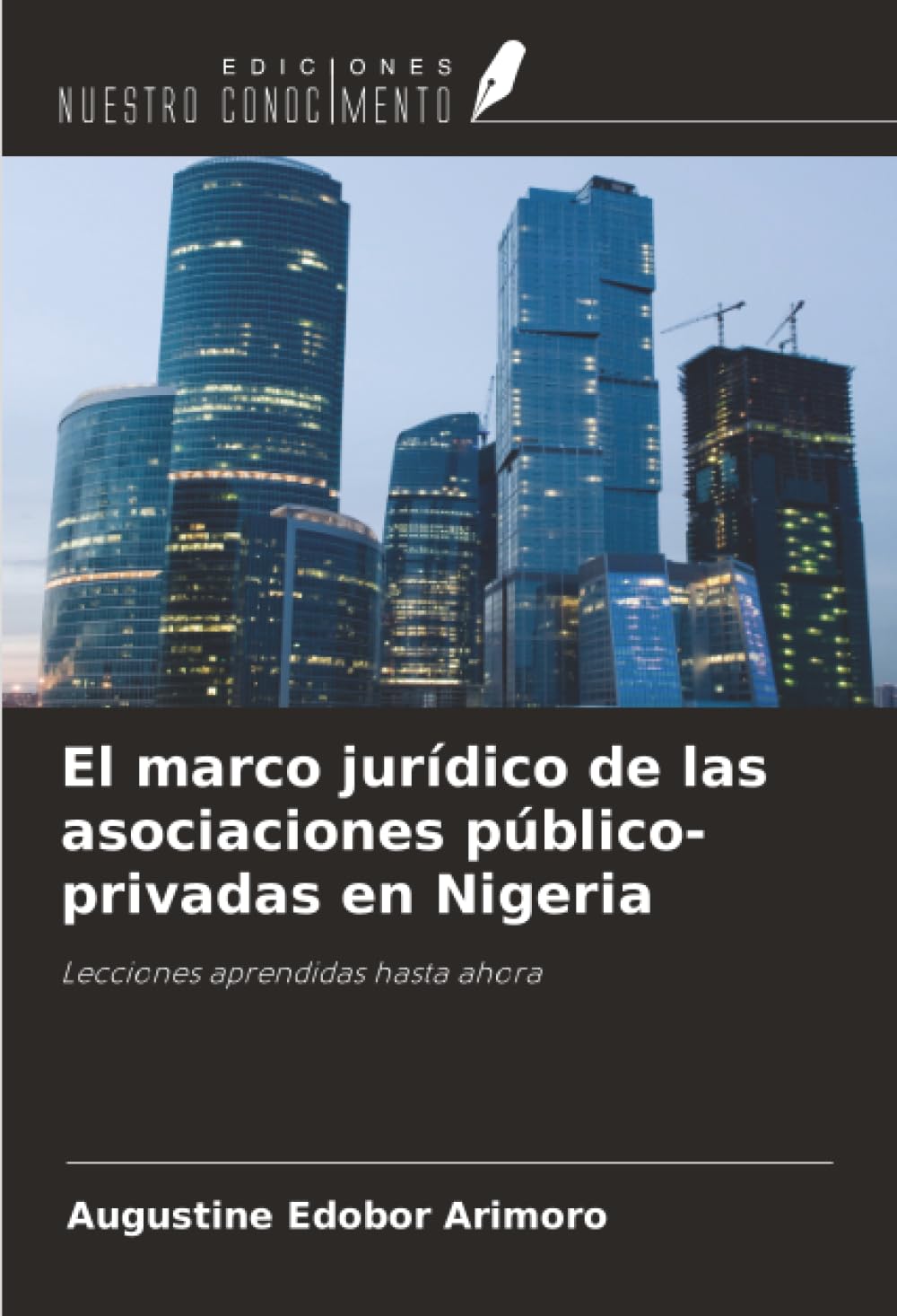 El marco jurídico de las asociaciones público-privadas en Nigeria: Lecciones aprendidas hasta ahora