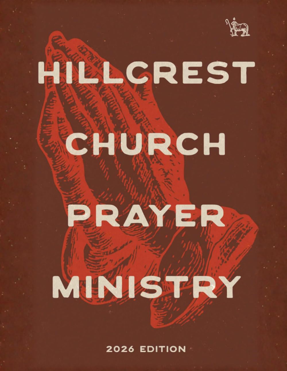 HILLCREST CHURCH PRAYER MINISTRY 2026 Edition 1