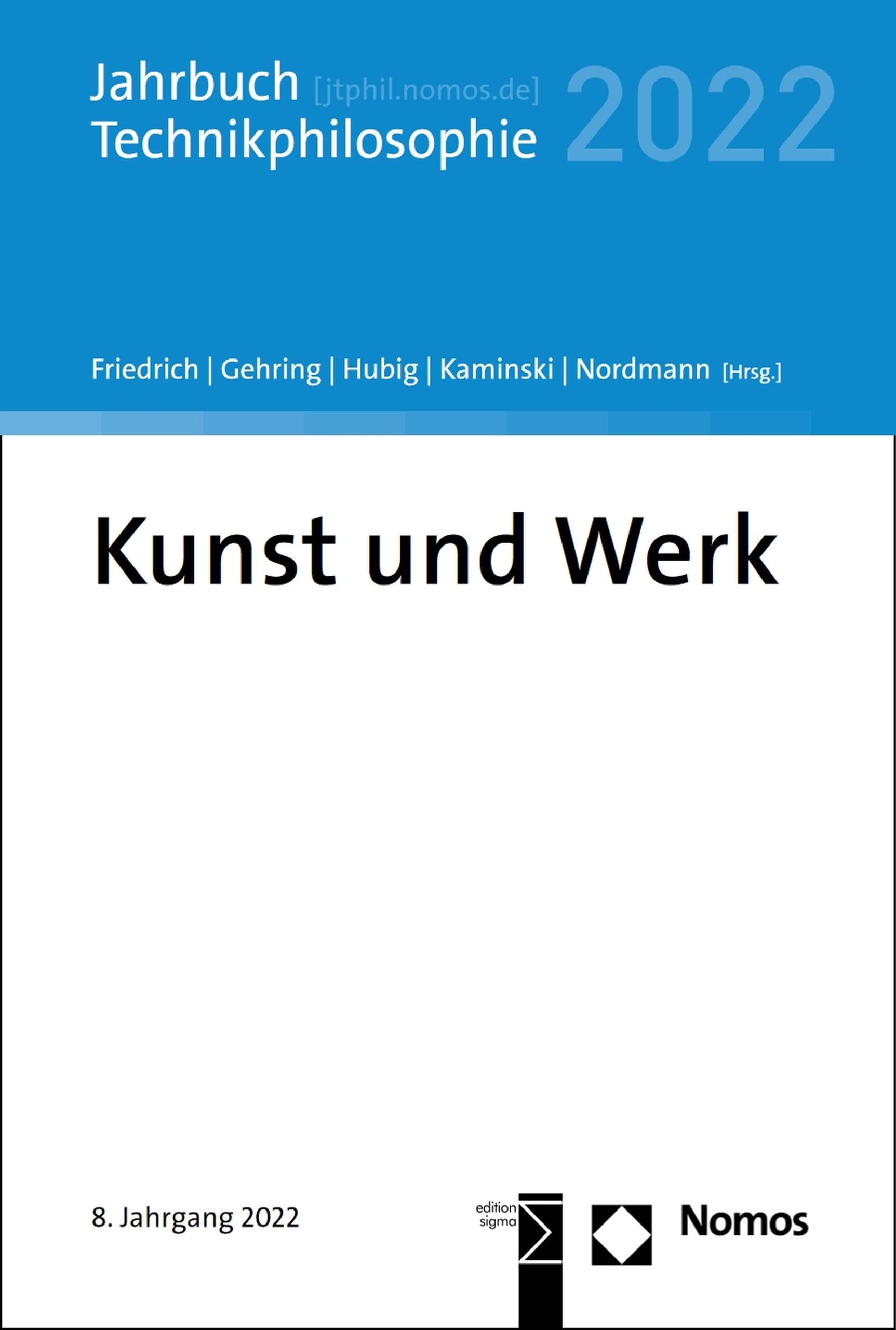 Kunst und Werk Jahrbuch Technikphilosophie 2022 philosophie livre