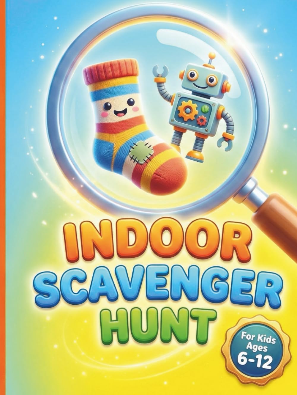 Indoor Scavenger Hunt for Kids: 100 Fun Missions to Search, Find and Draw Items Around the House - Interactive Boredom Buster Activity Book for Boys and Girls Ages 6-12