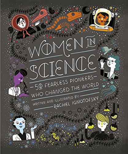 Women in Science: 50 Fearless Pioneers Who Changed the World (English Edition)