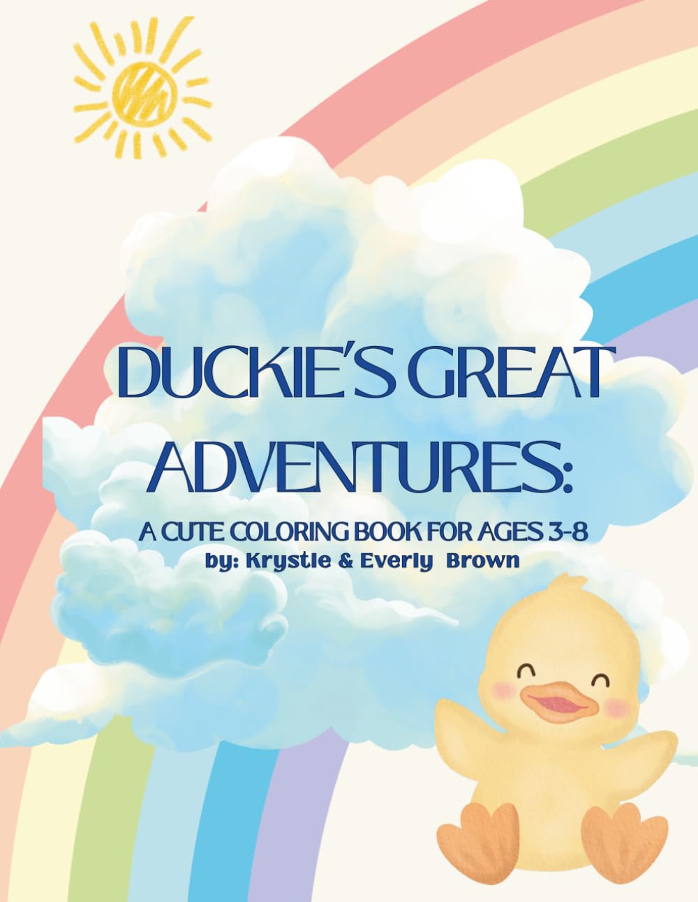 Duckies Great Adventures: A cute coloring book for ages 3-8