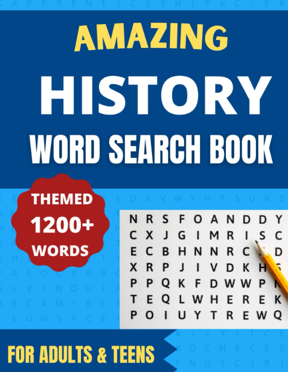 Amazing History Word Search Book: Difficult Themed Puzzles on History for Adults ,Seniors and Teenagers Who Love World History