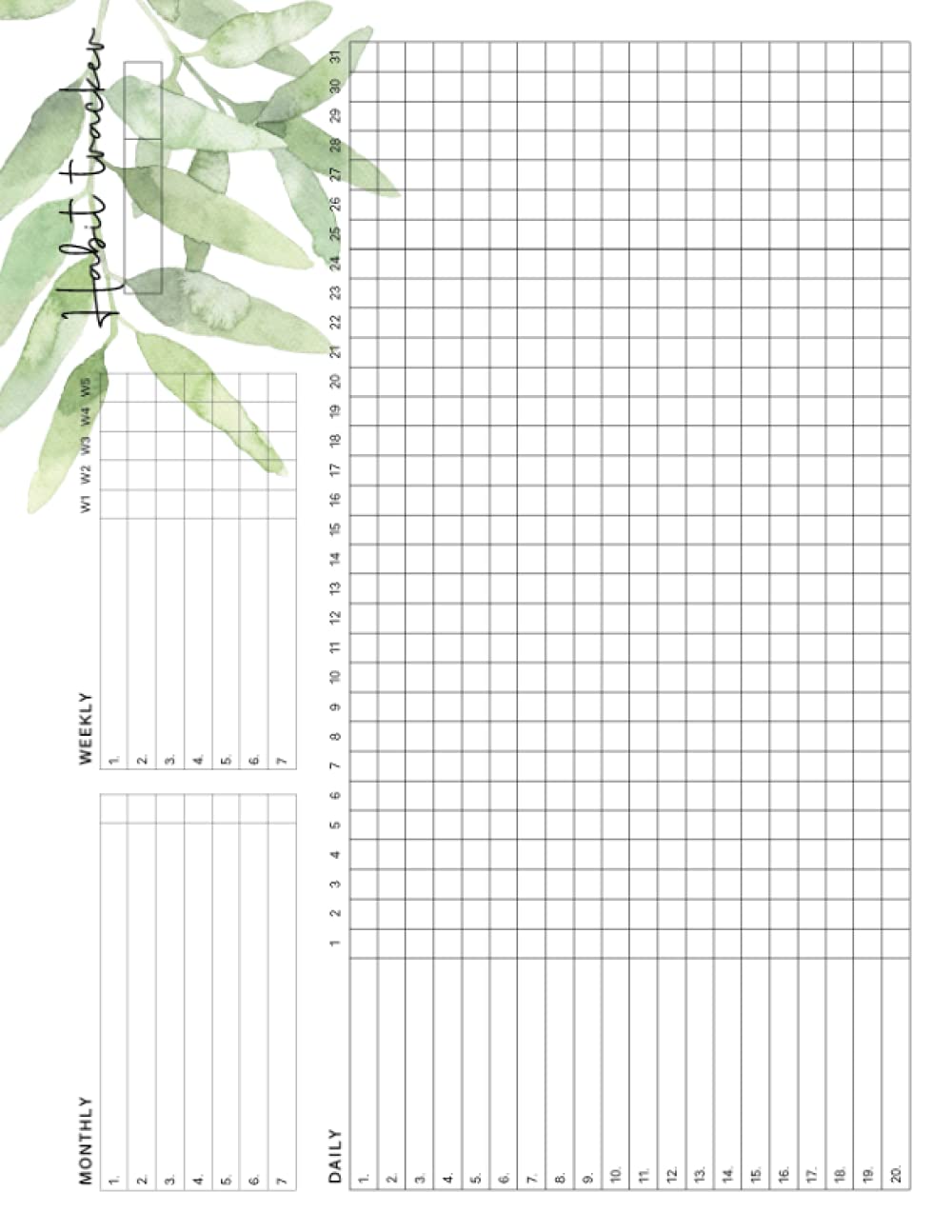 Habit Tracker: Undated Calendar The Motivational Journal Features Space for 20 Daily 7 Weekly and 7 Monthly Habits Beautiful Watercolor Green Leaves