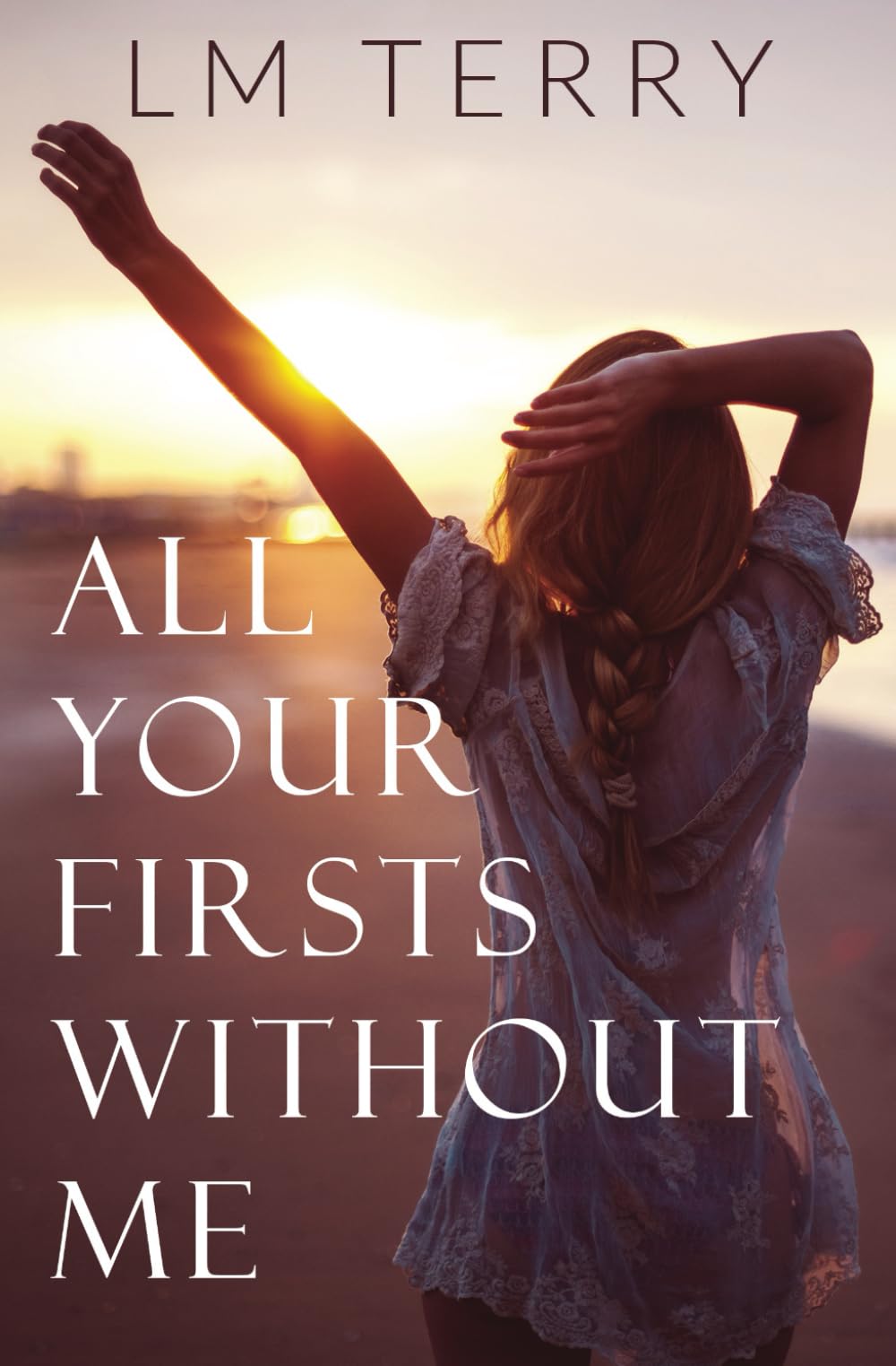 All Your Firsts Without Me