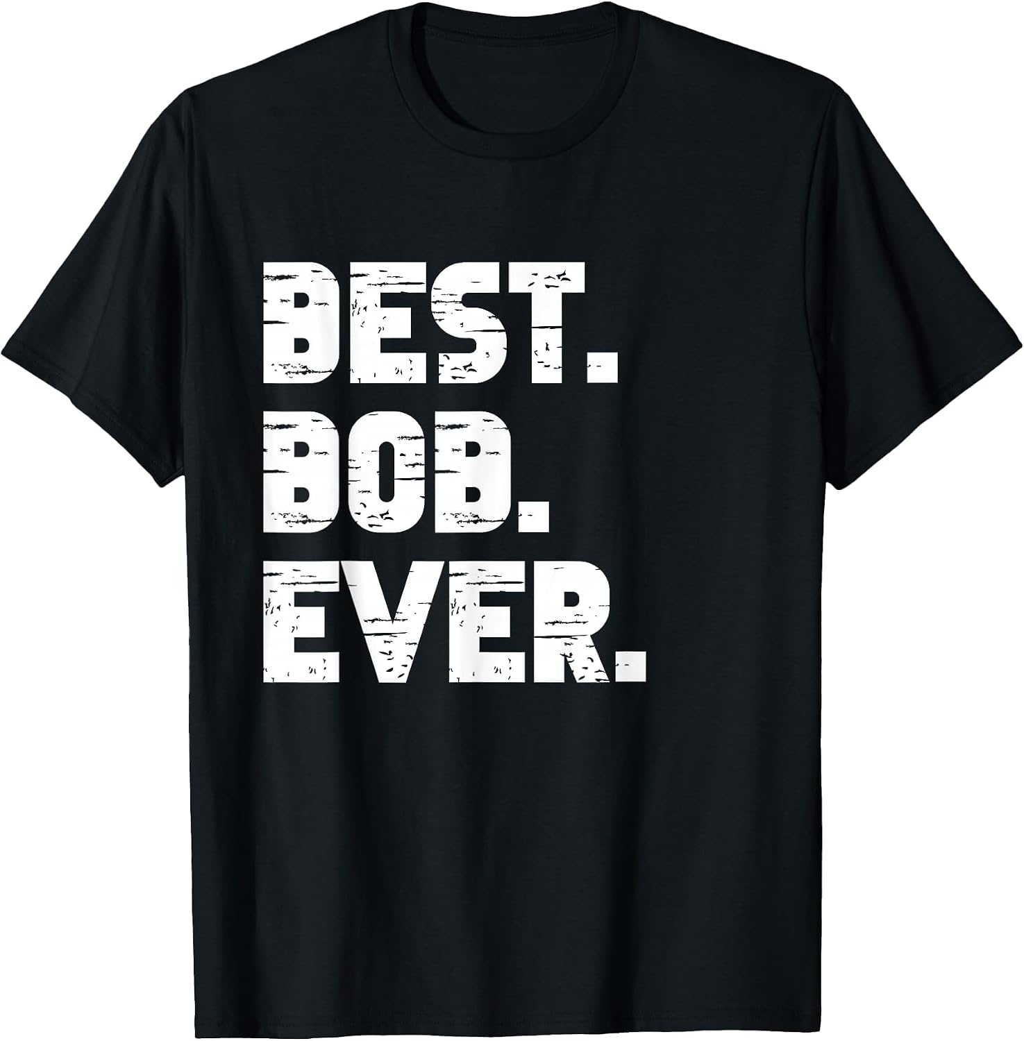 Best Bob Ever Popular Birth Names Bob Costume T-Shirt