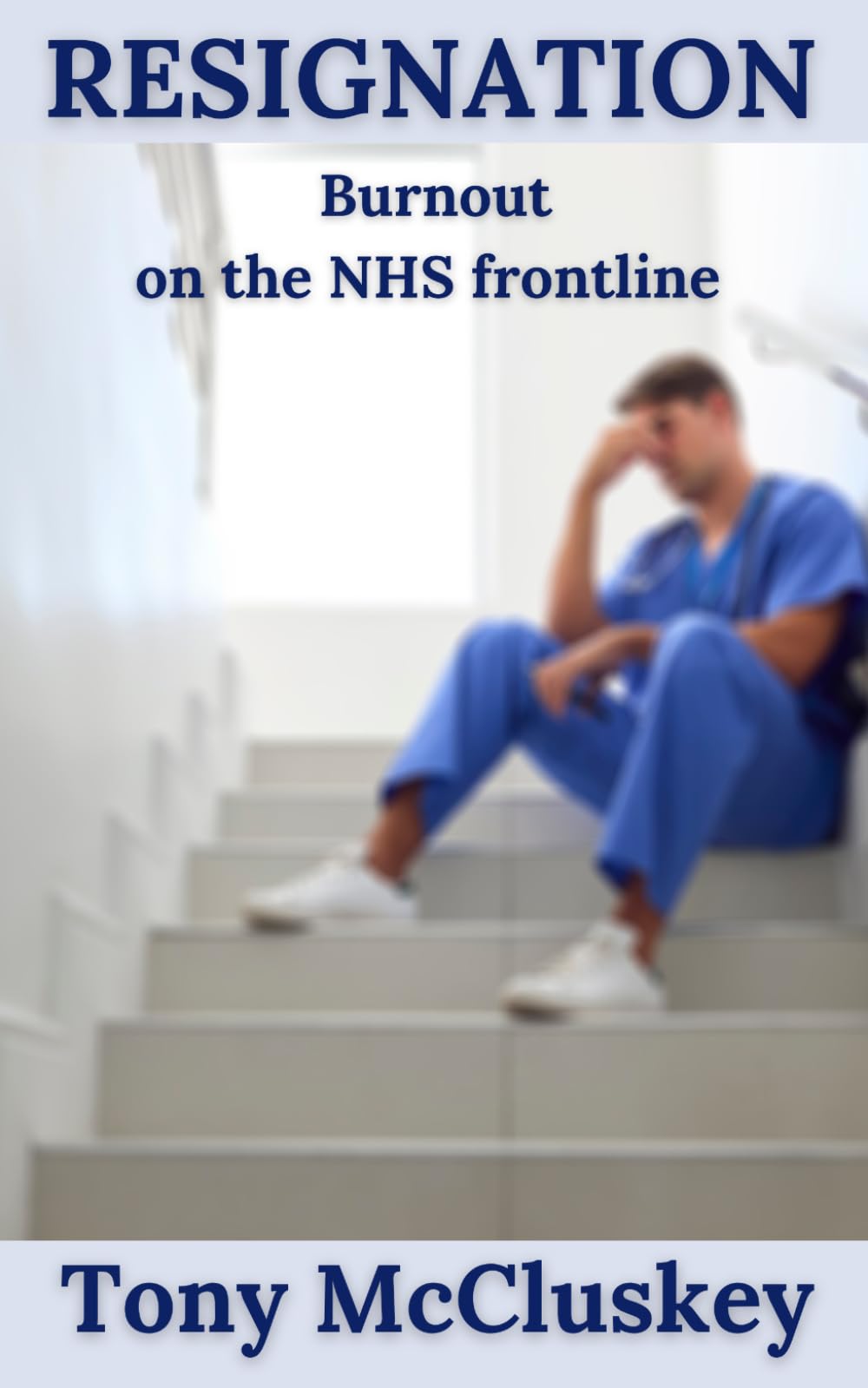 RESIGNATION: Burnout on the NHS frontline (Vocation Resuscitation Resignation)