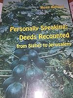 Personally Speaking : Deeds Recounted from Sighet to Jerusalem B07D8G43PG Book Cover