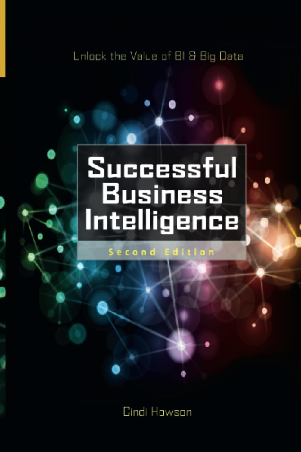 Cindi HowsonSuccessful Business Intelligence