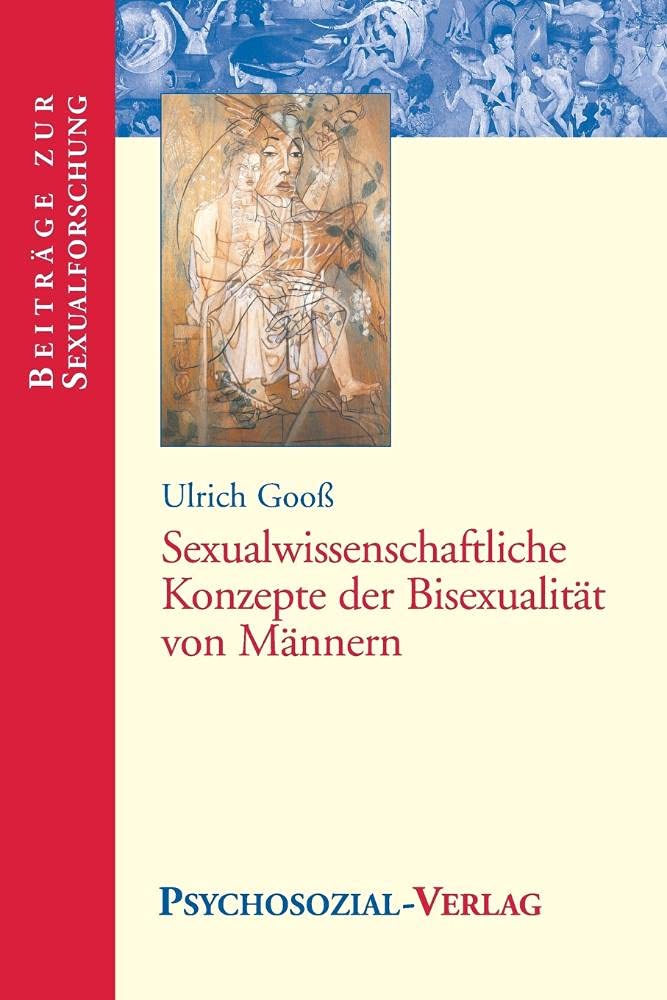 Sexualwissenschaftliche Konzepte der Bisexualität von Männern (Beiträge zur Sexualforschung)