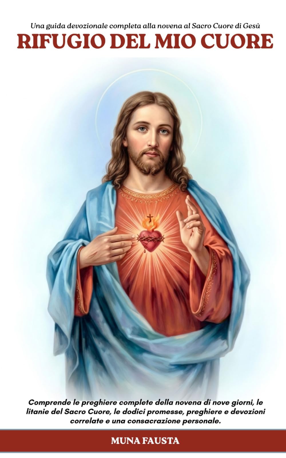 RIFUGIO DEL MIO CUORE: Una 2026 guida devozionale completa alla novena al Sacro Cuore di Gesù