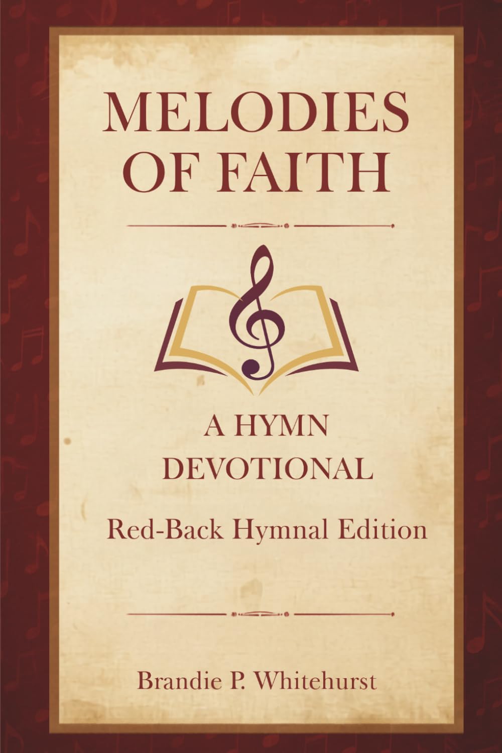Melodies of Faith: A Hymn Devotional - Red-Back Hymnal Edition