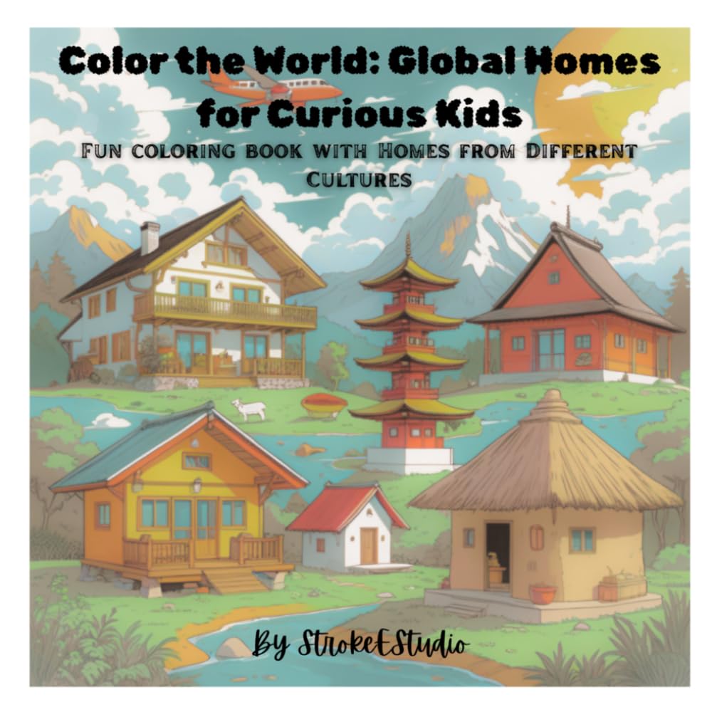 Global Home for Curious Kids: A Fun Coloring Adventure for Kids