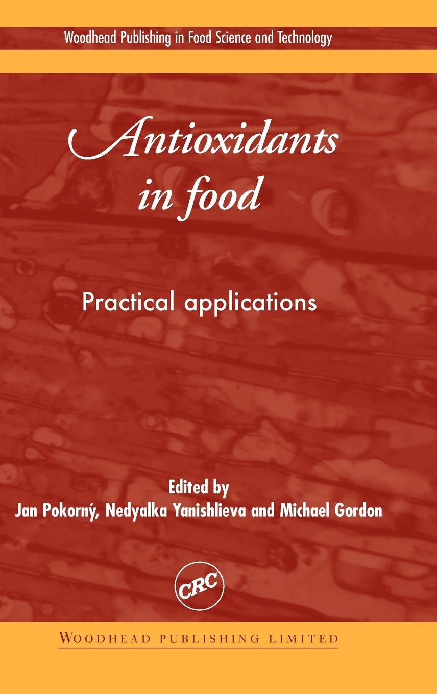 Buy Antioxidants in Food: Practical Applications (Woodhead Publishing Series in Food Science, Technology and Nutrition) — BookShops.in