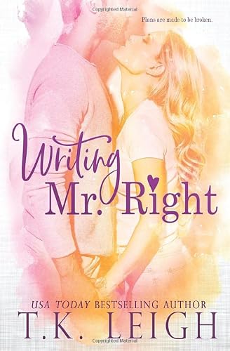 Writing Mr. Right (Boyfriend Chronicles series) 0998659649 Book Cover