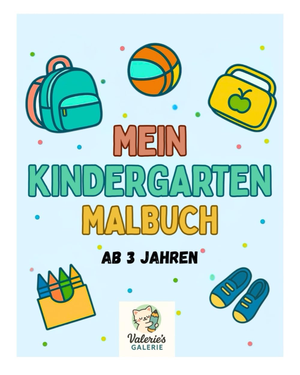 Mein Kita Malbuch – Ausmalbuch für Kinder ab 3 Jahren | Kindergarten-Alltag zum Ausmalen