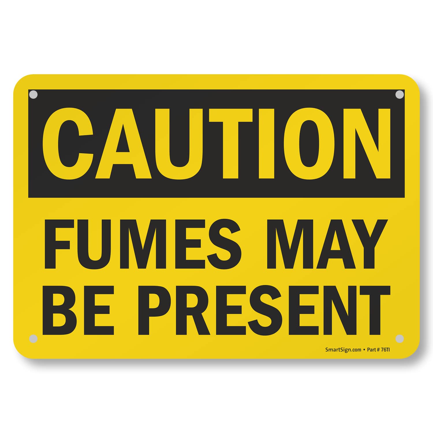 SmartSign "Caution - Fumes May Be Present" Sign | 7" x 10" Aluminum