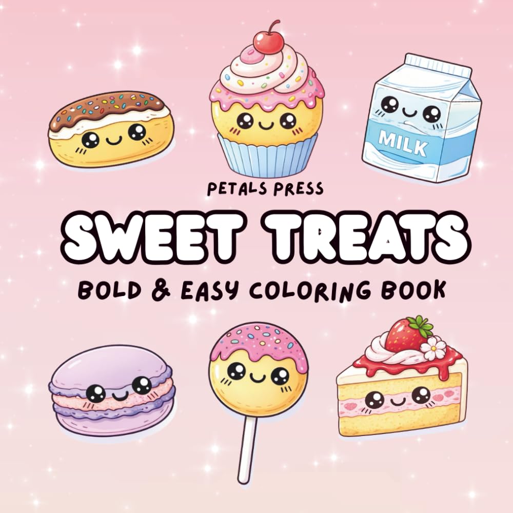 Sweet Treats Bold and Easy Coloring Book Kawaii Dessert Simple Design