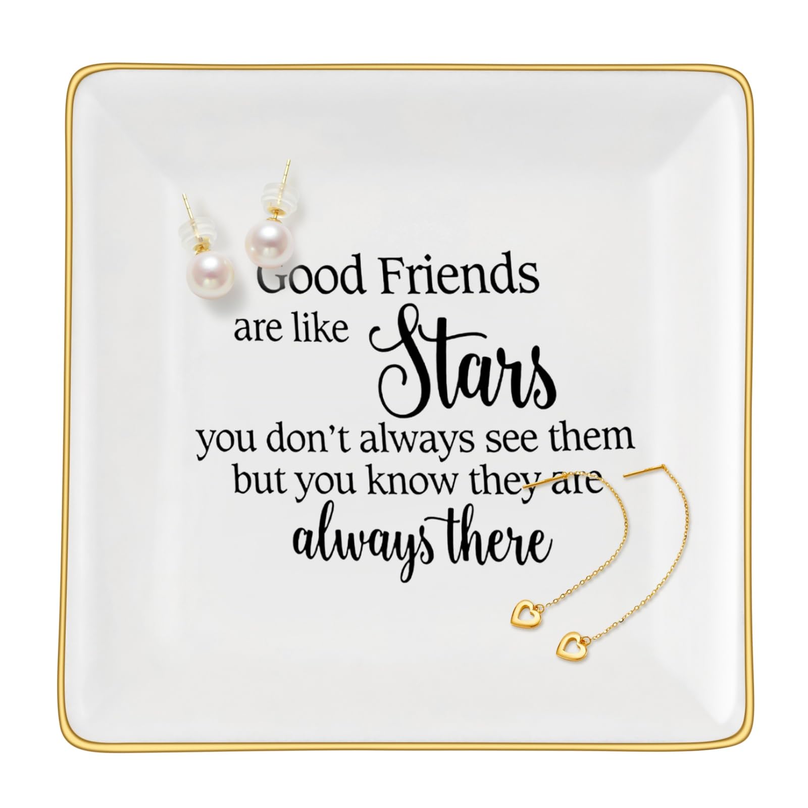 Friend Gifts for Women Ring Dish Jewelry Tray - "Good friend are like stars. You don't always see them, but you know they are always there" Friendship Gifts for Women Friend, Mother's Day, Birthday
