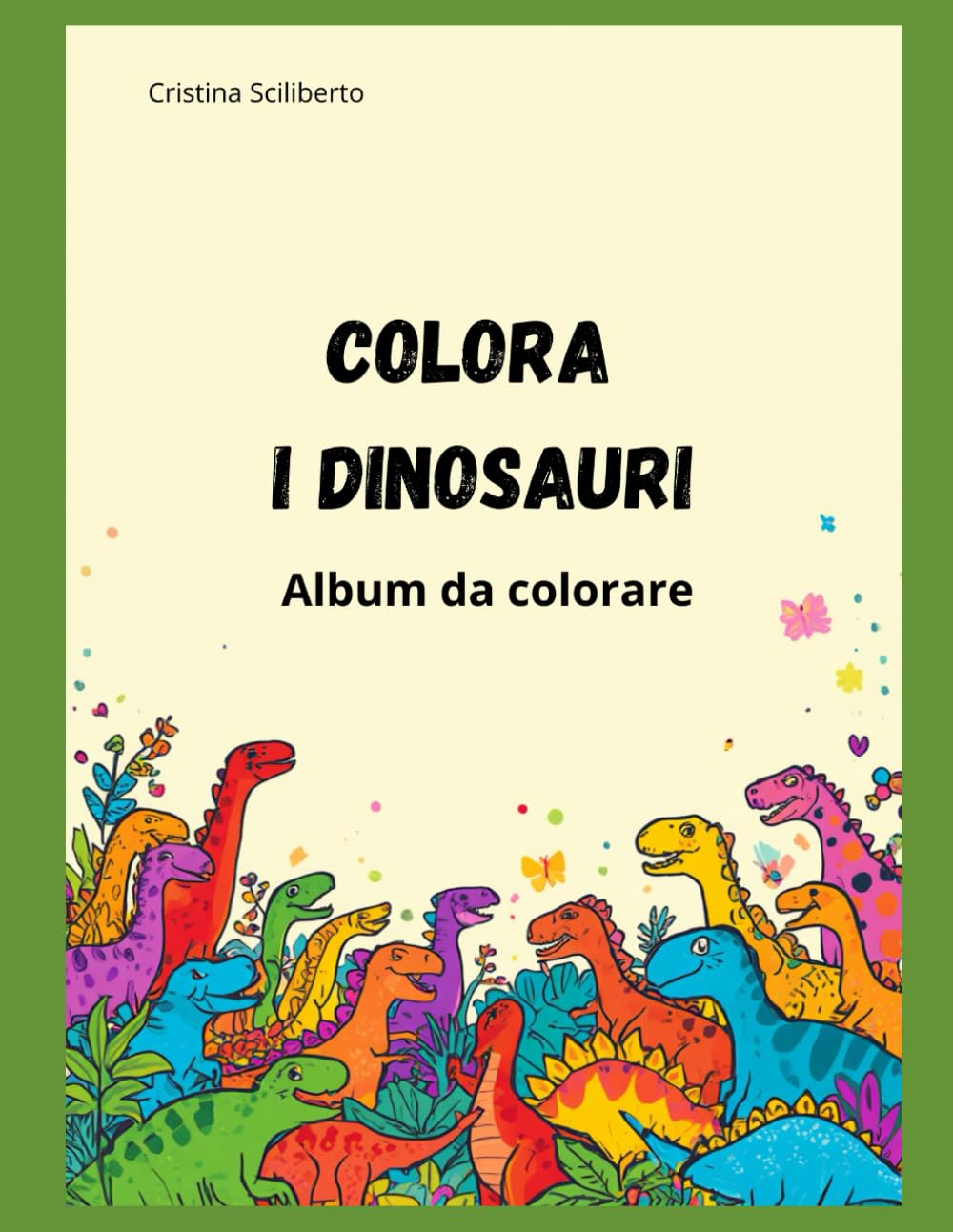 COLORA I DINOSAURI: Album da colorare