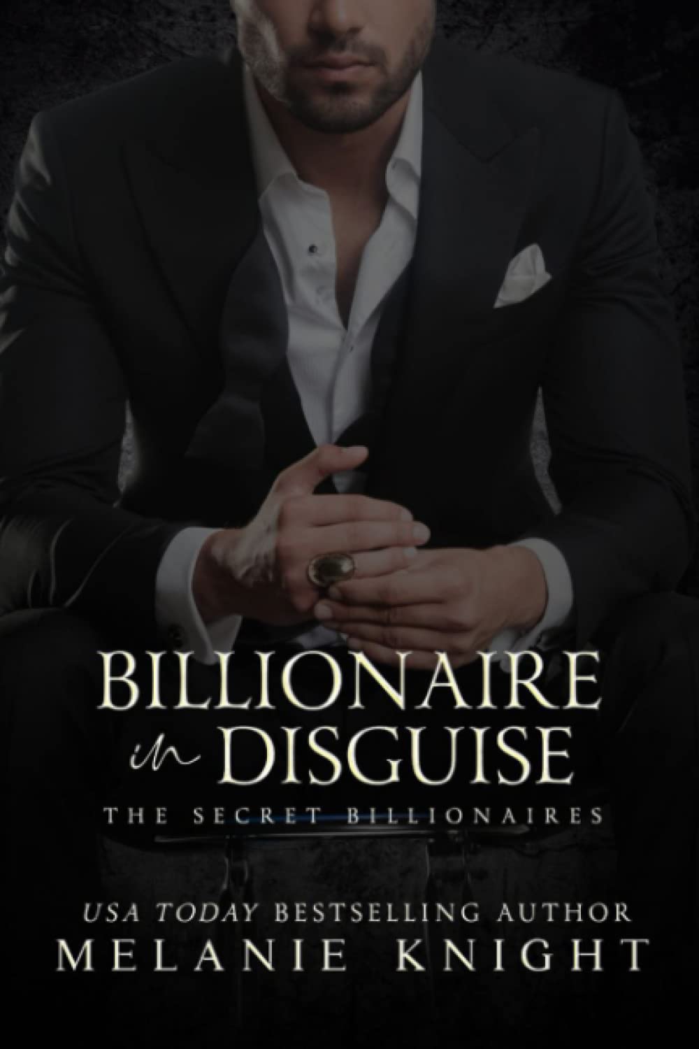 Billionaire in Disguise (The Secret Billionaires)