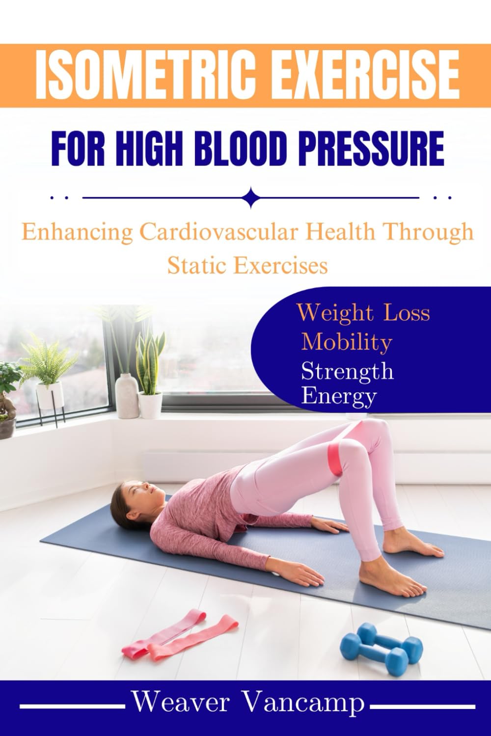 ISOMETRIC EXERCISE FOR HIGH BLOOD PRESSURE: Enhancing Cardiovascular Health Through Static Exercises