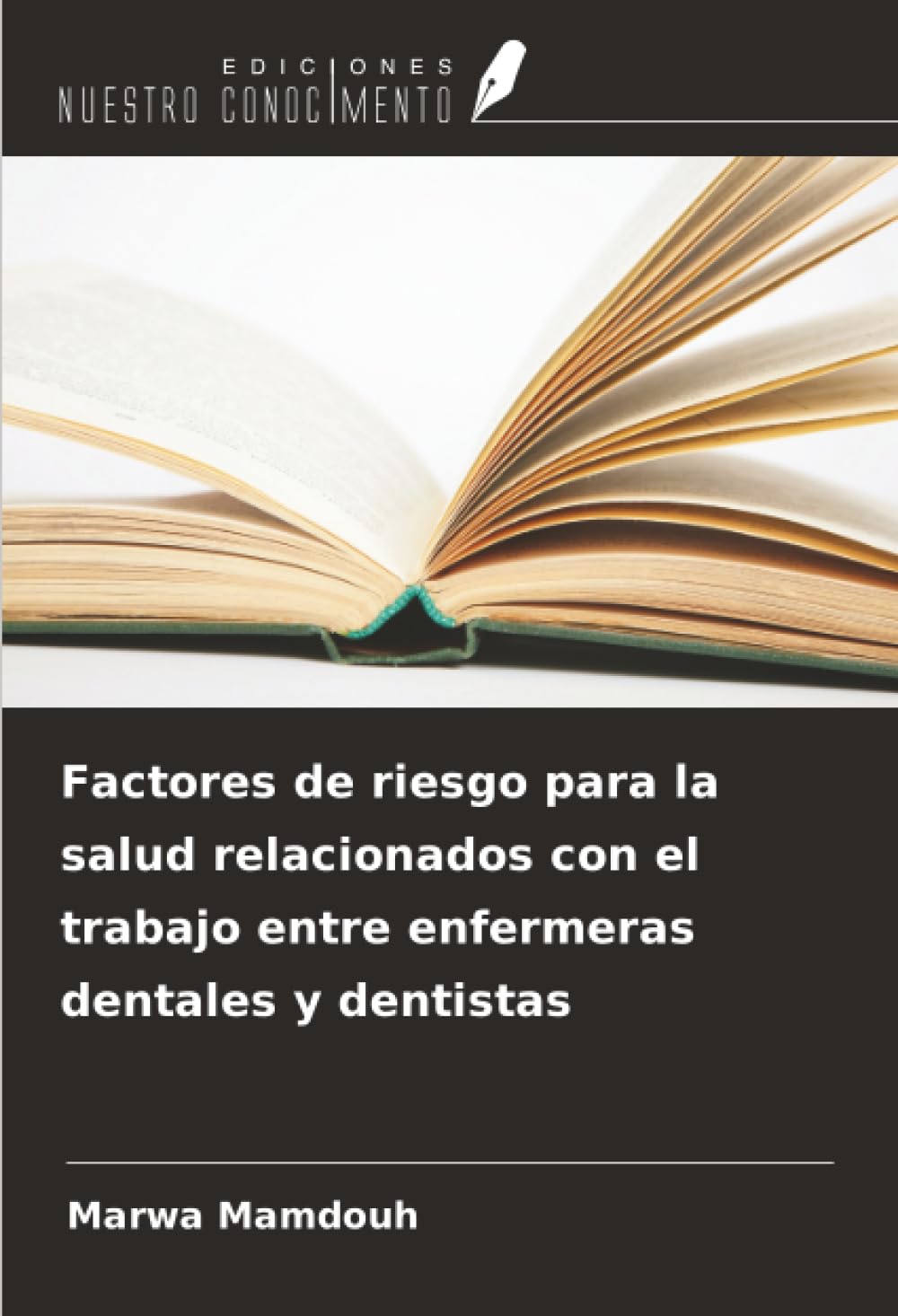 Factores de riesgo para la salud relacionados con el trabajo entre enfermeras dentales y dentistas