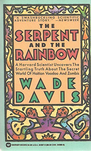 The Serpent And The Rainbow: A Harvard... Book By Wade Davis