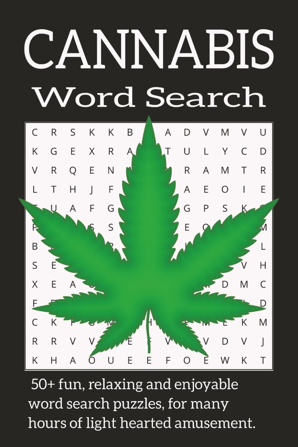 Cannabis word search: 50+ cannabis and 420 culture inspired puzzles for travel enjoyment and relaxation