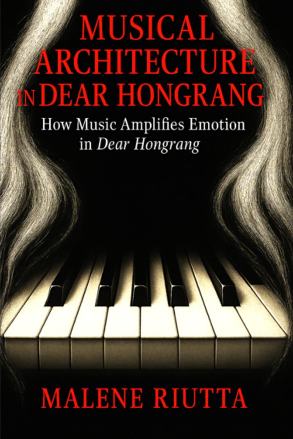 Musical Architecture in Dear Hongrang: How Music Amplifies Emotion in Dear Hongrang