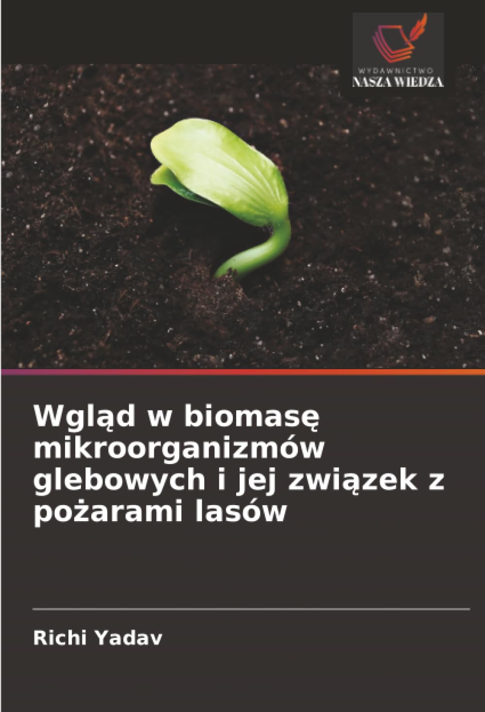 Wgląd w biomasę mikroorganizmów glebowych i jej związek z pożarami lasów