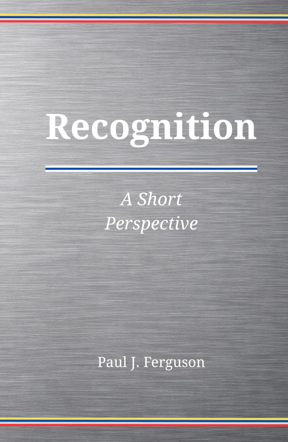 Recognition: A Short Perspective on Belonging, Responsibility, and Legitimacy