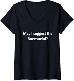 Fun Graphic -May I suggest the Bocconcini? V-Neck T-Shirt