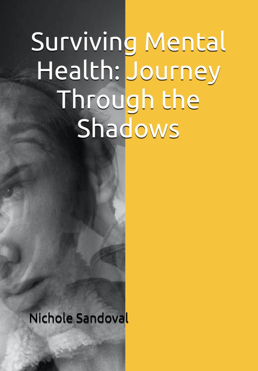Surviving Mental Health: Journey Through The Shadows