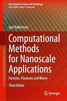 Computational Methods for Nanoscale Applications Particles, Plasmons and Waves Nanostructure Science and Technology