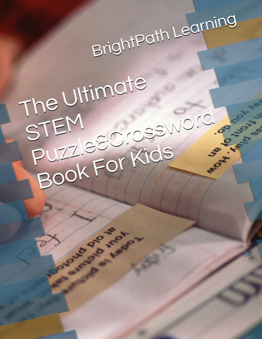 The Ultimate STEM Puzzle&Crossword Book For Kids
