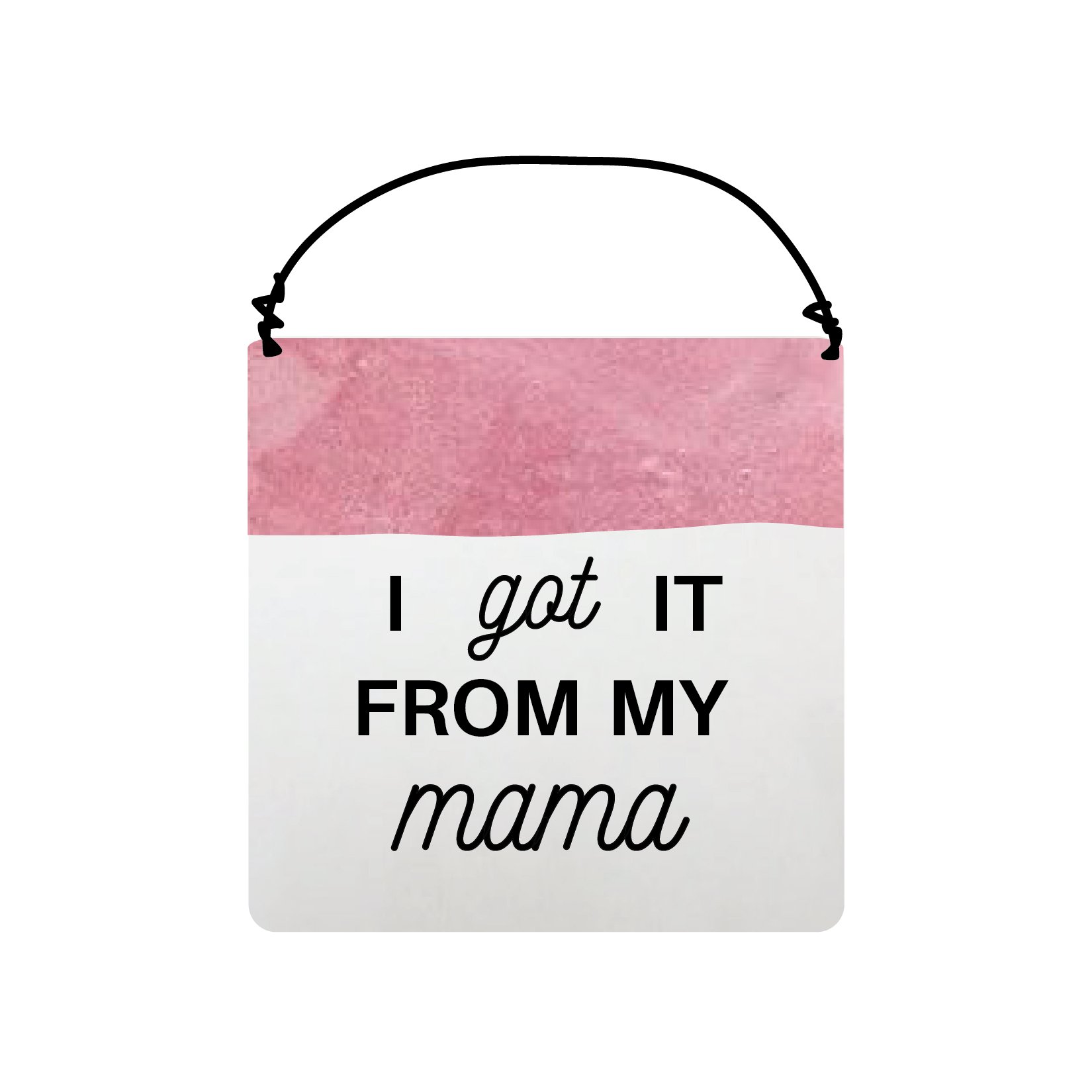 Enesco Our Name is Mud “Got It from Mama” Hanging Sign, Pink