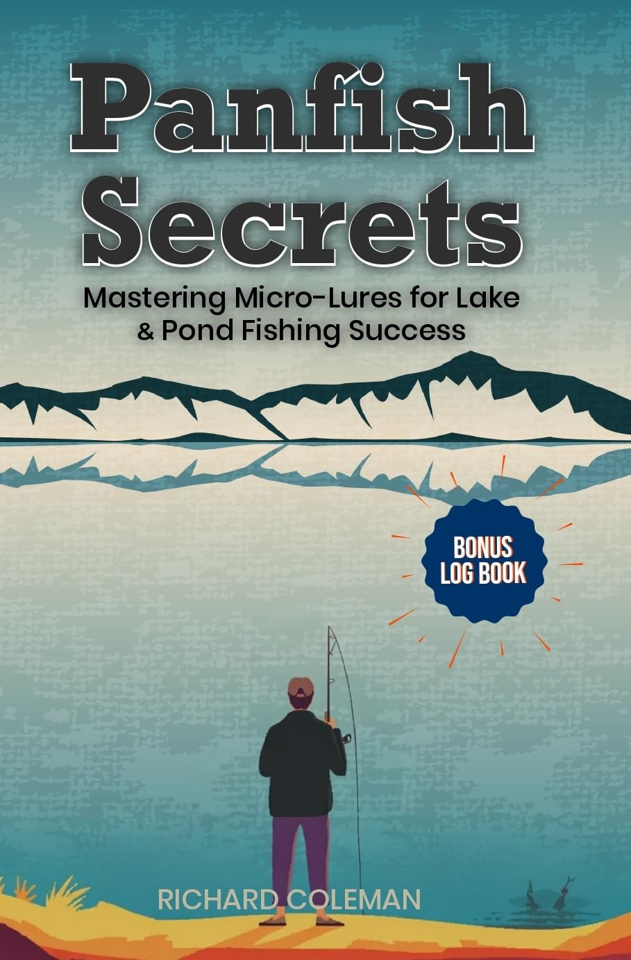 Panfish Secrets: Mastering Micro-Lures for Lake & Pond Fishing Success