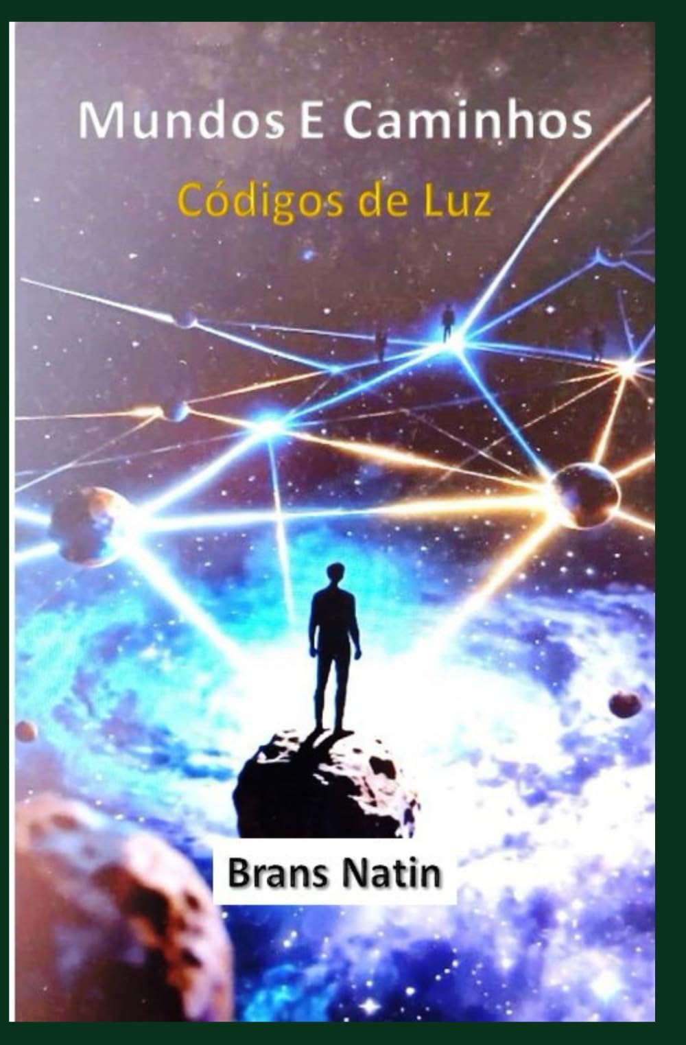 Mundos e Caminhos: Códigos de Luz