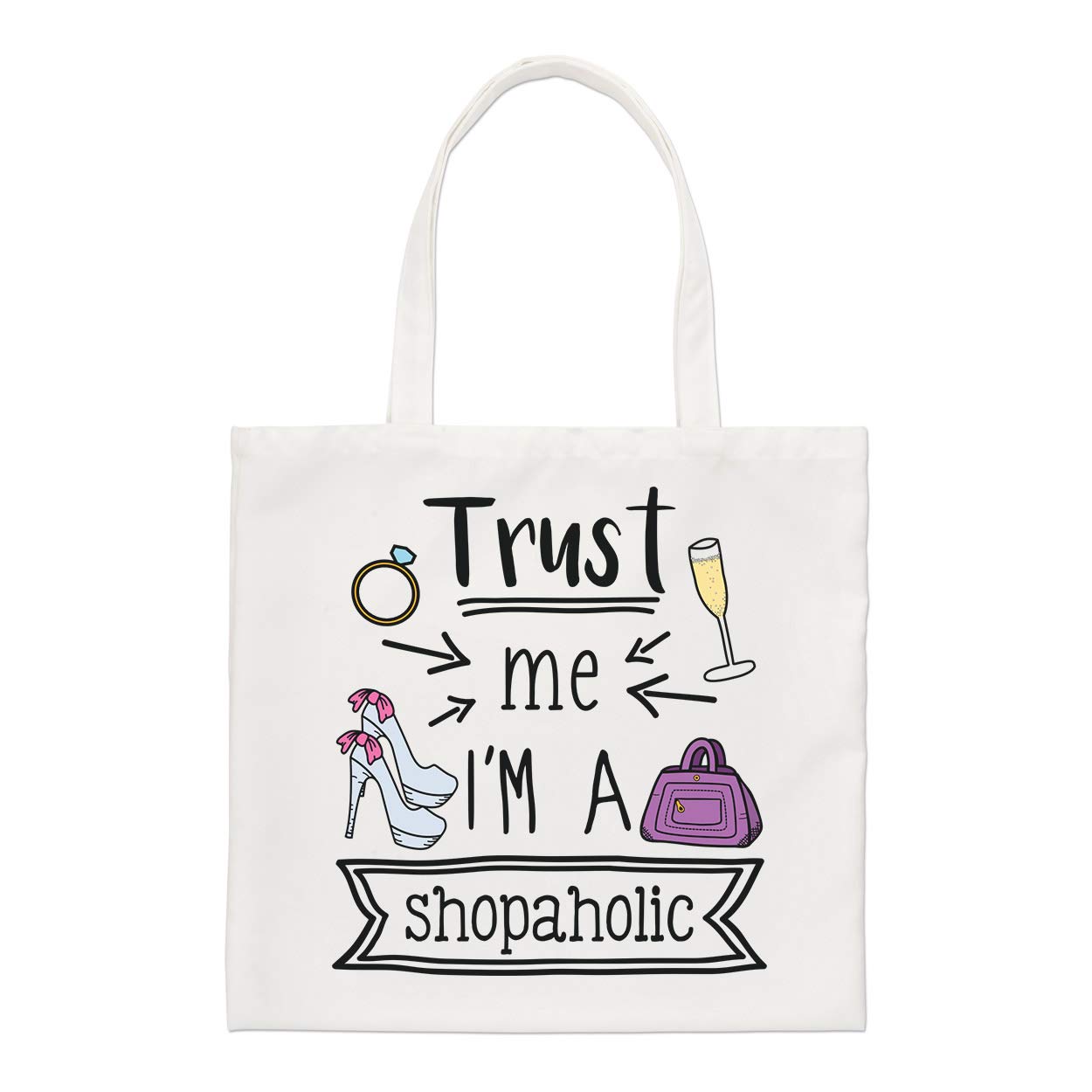 Trust Me I'm A Shopaholic Regular Tote Bag