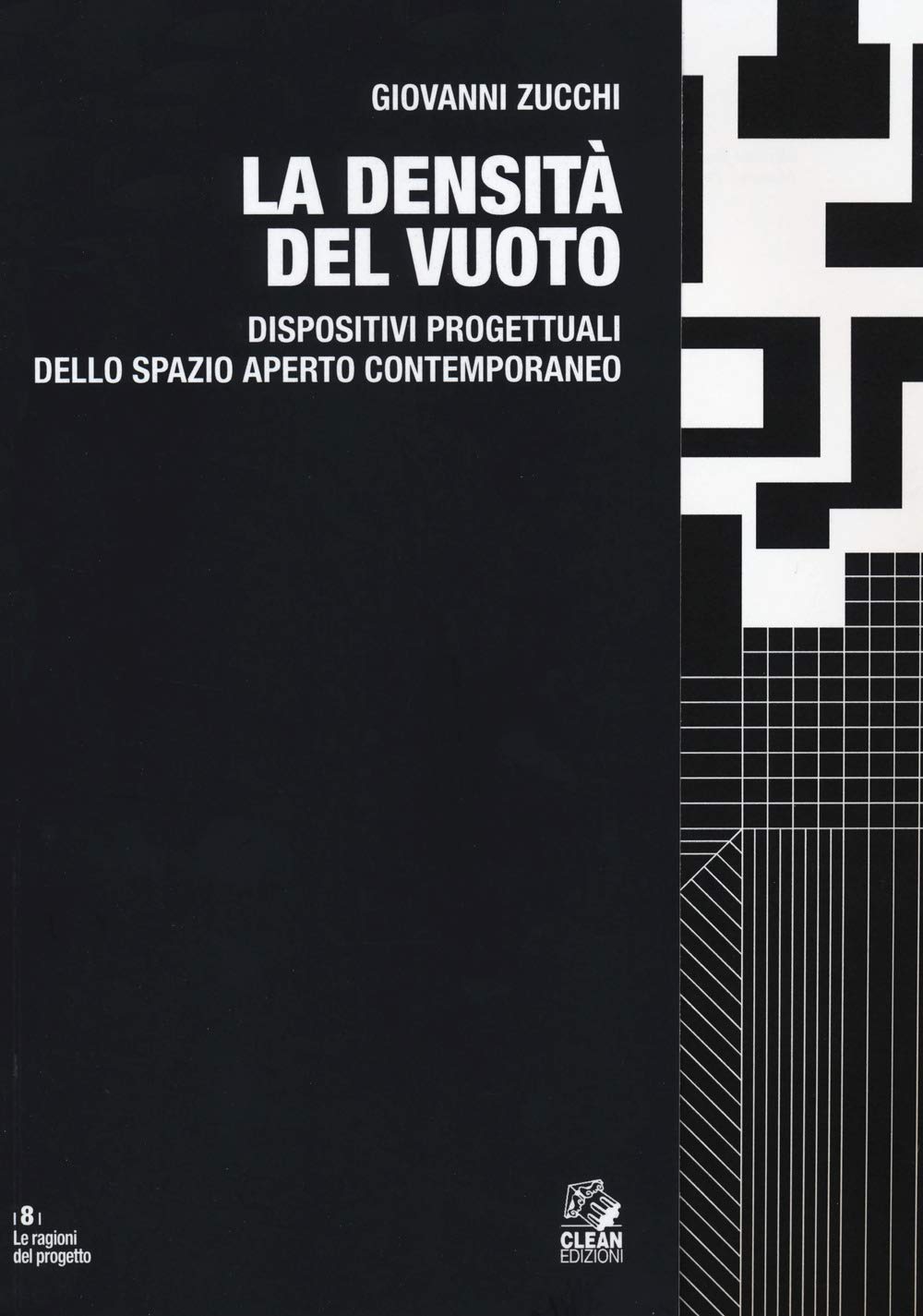 La Densità Del Vuoto. Dispositivi Progettuali Dello Spazio Aperto Contemporaneo - 4