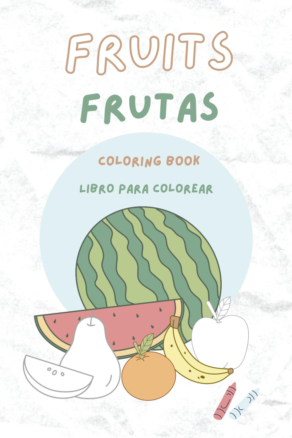 Fruits Frutas: Coloring Book Libro para colorear