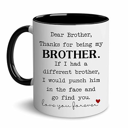 CAYVUSUA - Brother Gifts - Brother Mug - Christmas Birthday Gifts for Brother - Thanks for Being My Brother Coffee Mug 11OZ - Brother Birthday Gifts from Sister Brother, Fathers Day Gifts for Brother